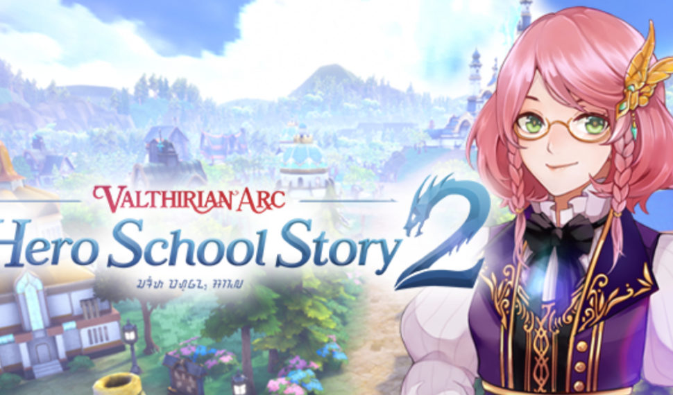 Valthirian Arc: Hero School Story 2 – Coming to Asia