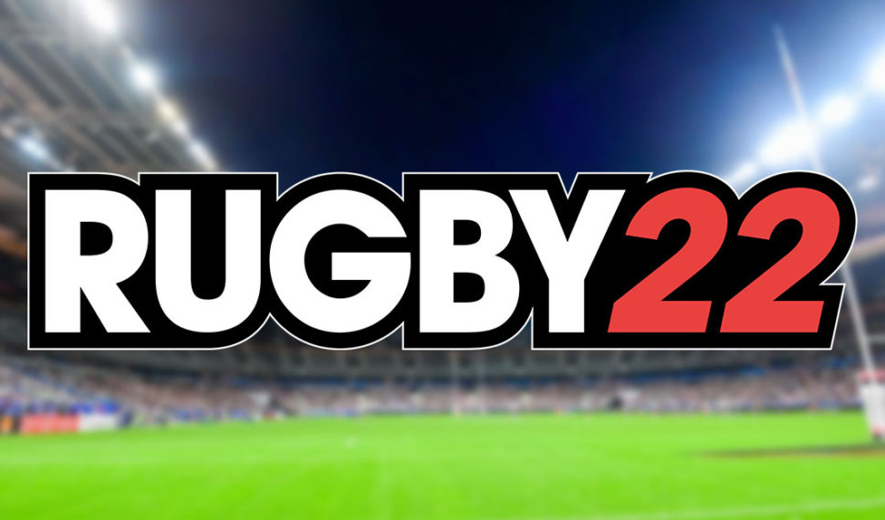 RUGBY 22 : DISCOVER THE OFFICIAL NATIONAL TEAMS IN THE GAME !
